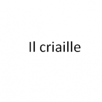 Il criaille